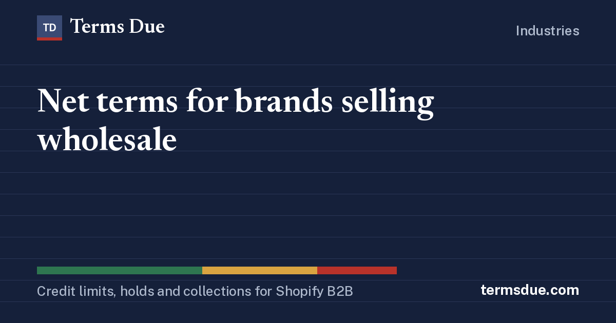 Net terms for brands selling wholesale