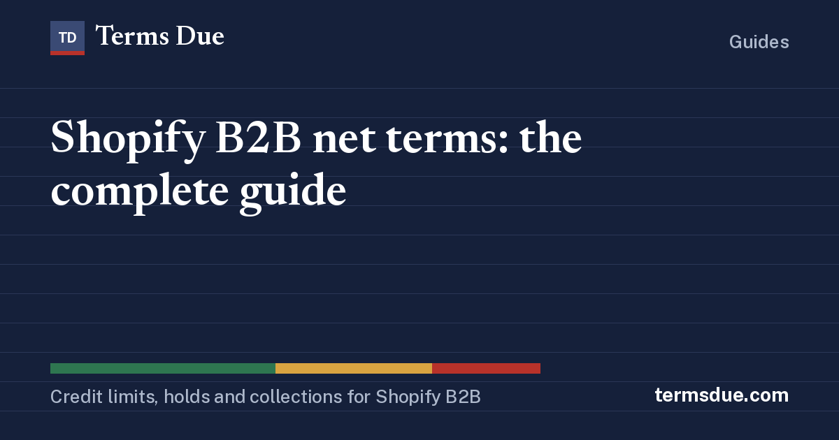 Shopify B2B net terms: the complete guide